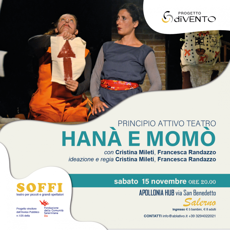 Hanà e Momò - Progetto diVento, Salerno